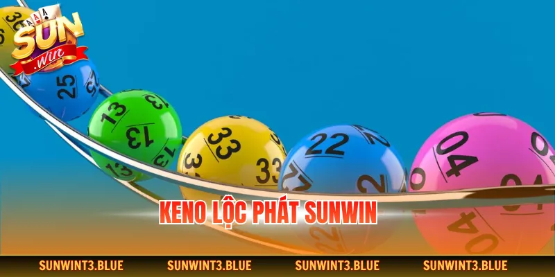 keno lộc phát SUNWIN